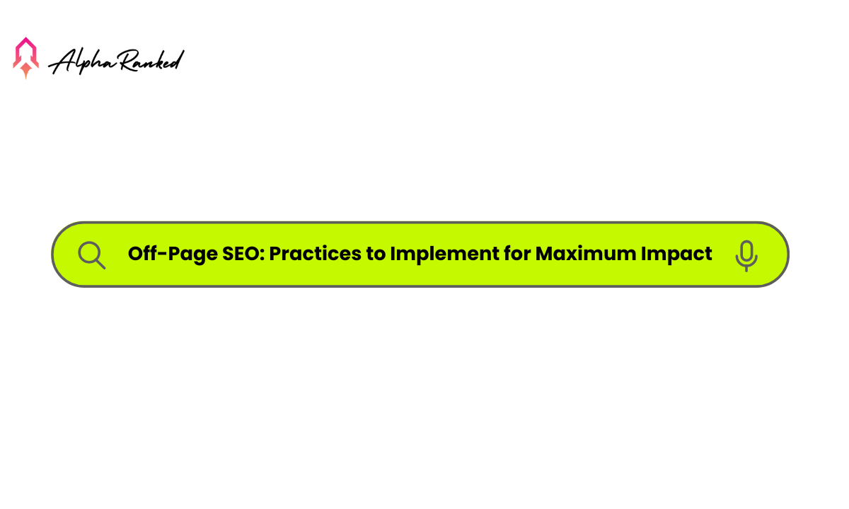 Off-Page-SEO-Practices-to-Implement-for-Maximum-Impact